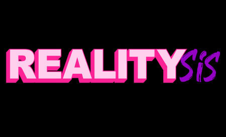 Reality Sis