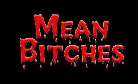 Mean Bitches